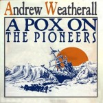 andrew_weatherall_a_pox_on_the_pioneers