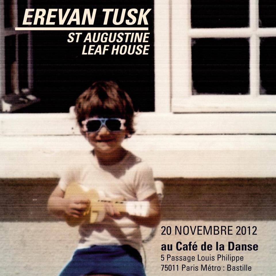 Erevan Tusk, Leaf House & St.Augustine