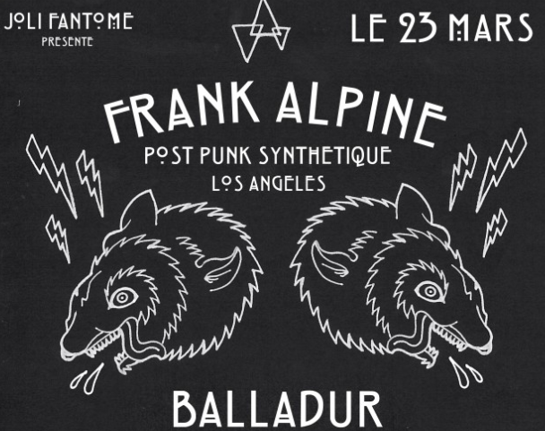 Frank Alpine & Balladur
