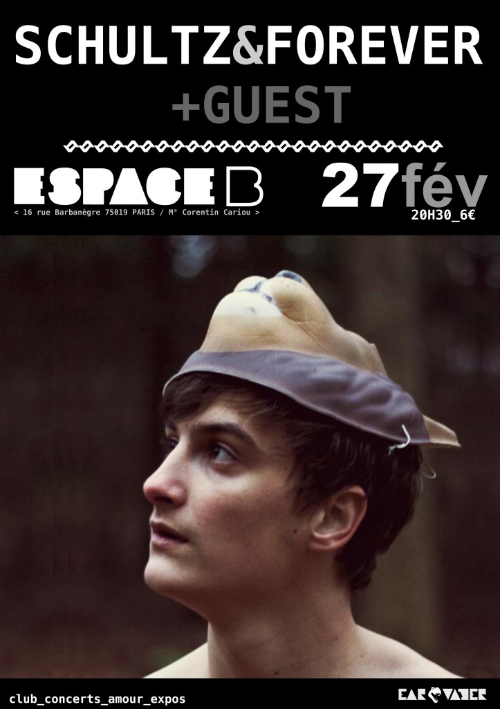 Schultz And Forever @ l'Espace B