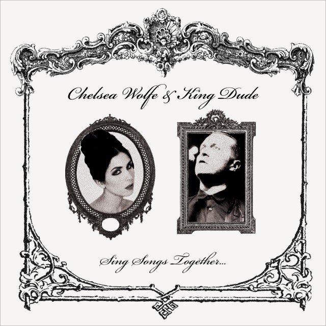 Chelsea Wolfe & King Dude