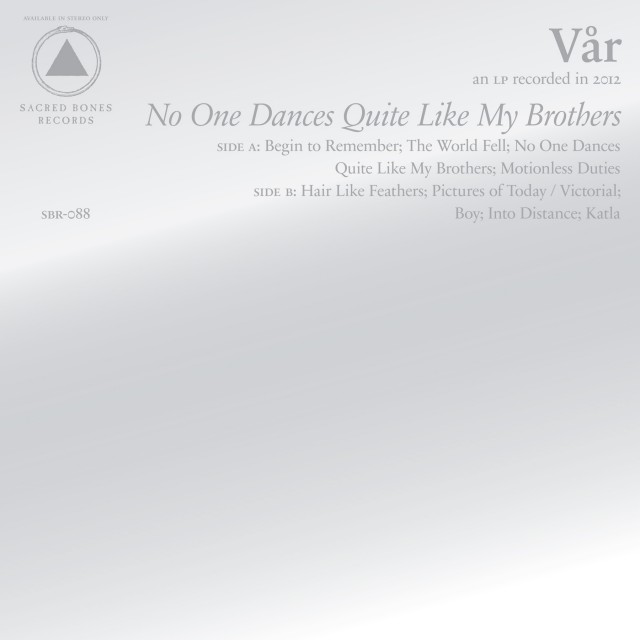 VA?R - No One Dances Quite Like My Brothers
