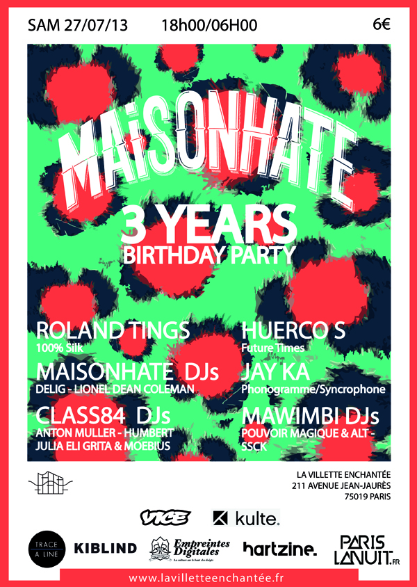 MAISONHATE BIRTHDAY w/Huerco S, Roland Tings, Jay Ka, Class84 & MaisonHate DJs