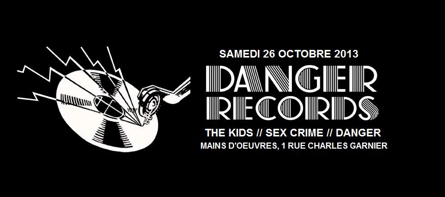 DANGER RCDS PARTY w/THE KIDS & SEX CRIME