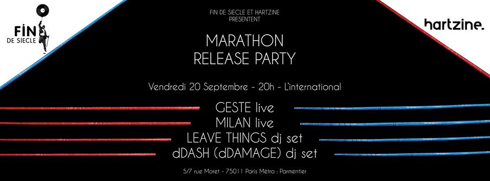 MARATHON RELEASE PARTY w/Geste, Milan, dDash, Leave Things