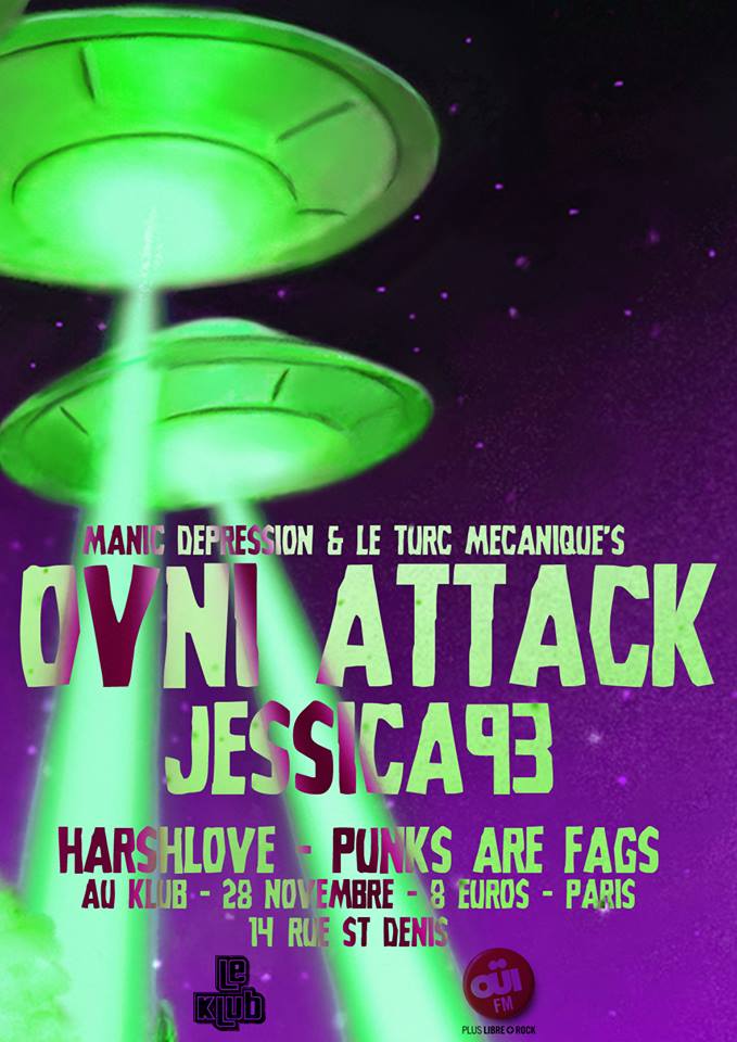 OVNI ATTACK w/JESSICA 93, HARSHLOVE & PUNKS ARE FAGS