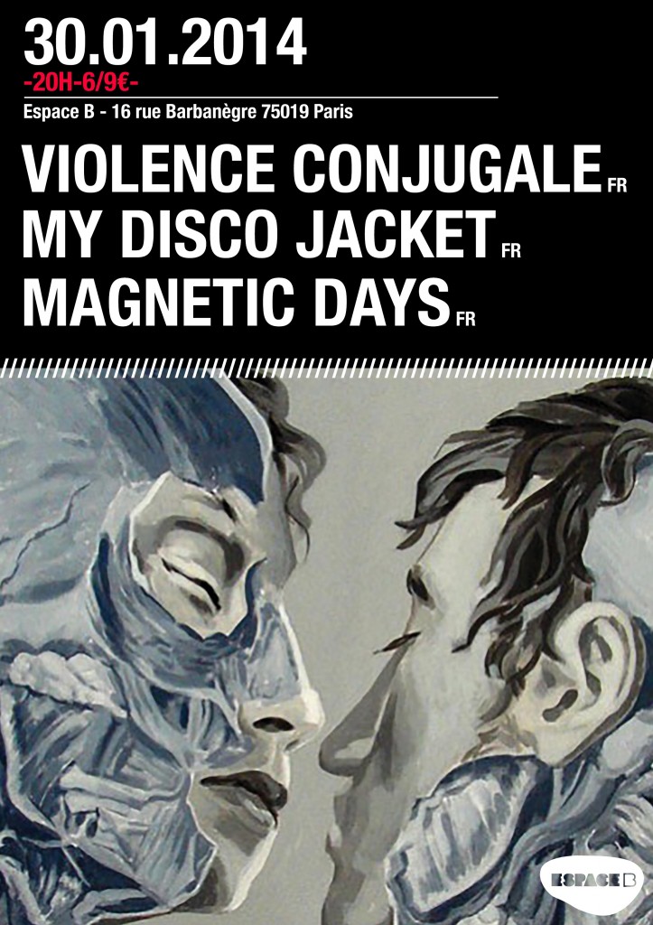 VIOLENCE CONJUGALE, MAGNETIC DAYS & MY DISCO JACKET