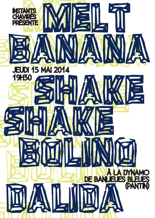MELT BANANA, SHAKE SHAKE BOLINO & DALIDA