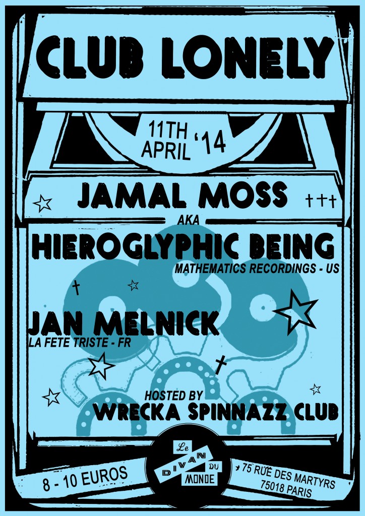 Club Lonely w/Jamal Moss aka Hieroglyphic Being
