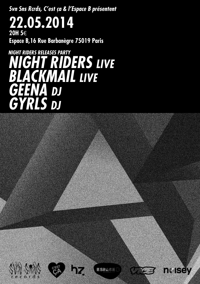 NIGHT RIDERS, BLACKMAIL & DJSETS GEENA & GYRLS