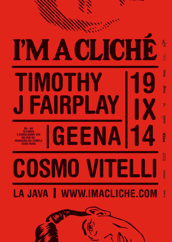I'M A CLICHE party w/Timothy J Fairplay, Geena, Cosmo Vitelli