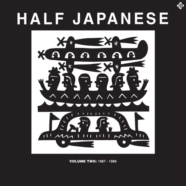Half Japanese - Volume 2 1987-1989