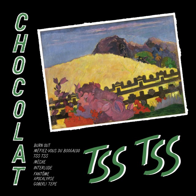 Chocolat - Tss Tss