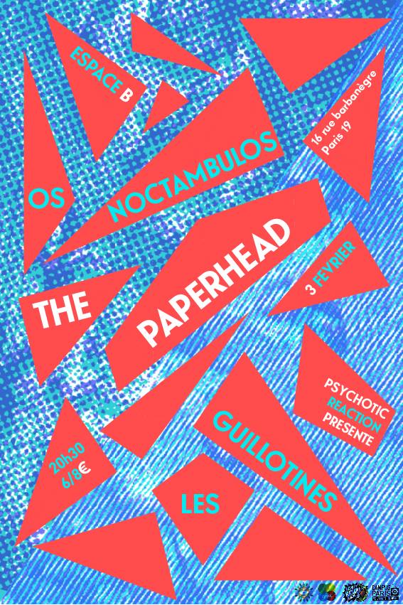 PSYCHOTIC REACTION #13 w/THE PAPERHEAD, LES GUILLOTINES & OS NOCTAMBULOS