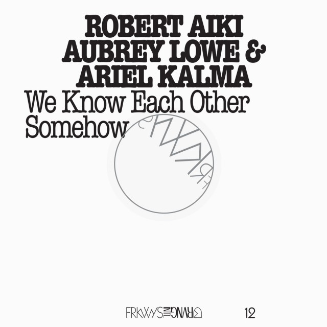 Robert Aiki Aubrey Lowe & Ariel Kalma 3