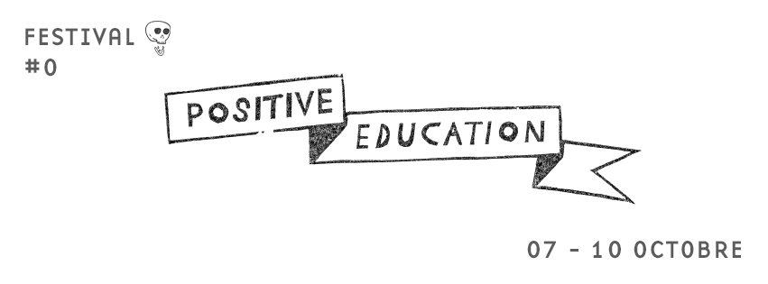 POSITIVE EDUCATION FESTIVAL