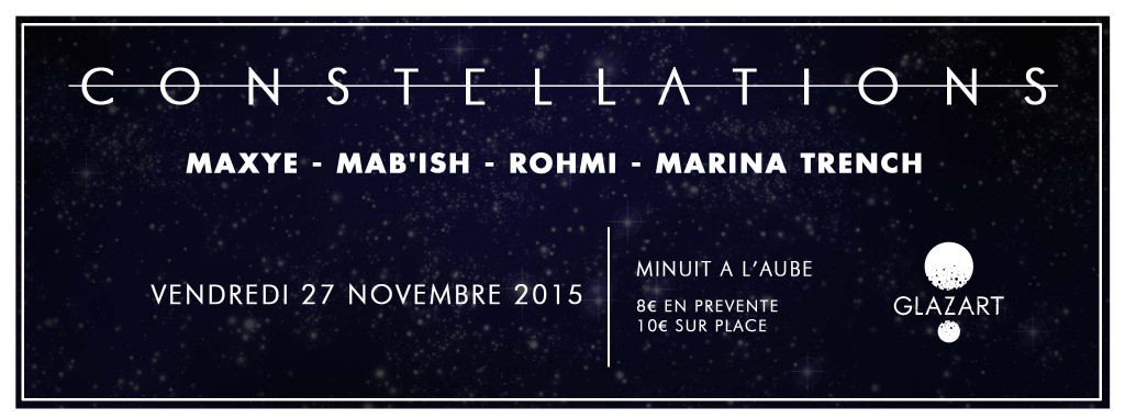 CONSTELLATIONS w/ROHMI, MAXYE, MAB' ISH, MARINA TRENCH
