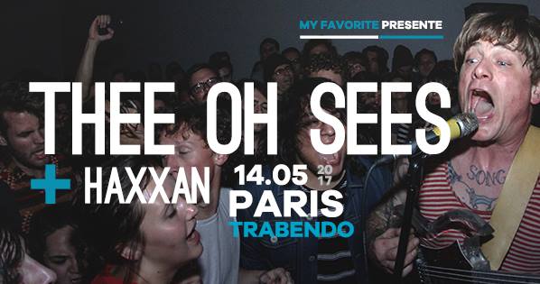 Thee Oh Sees au Trabendo le 14 mai