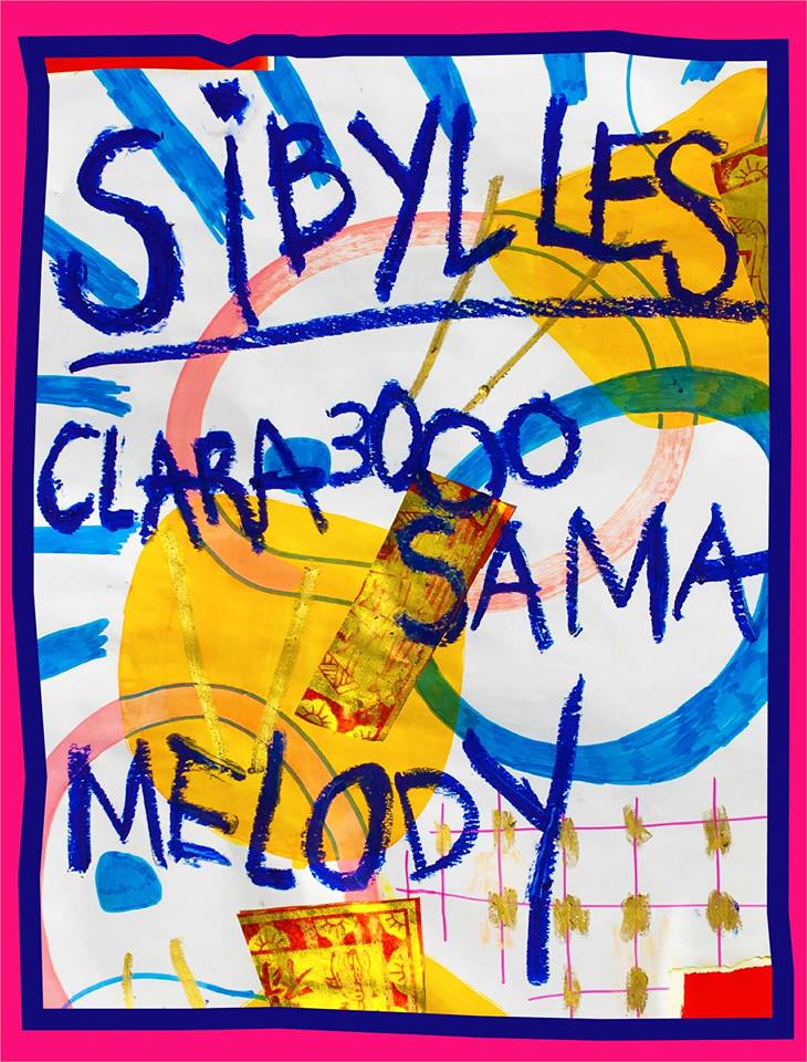 On y sera : Sibylles w/ Clara 3000, SAMA' , Melody Ã  la Marbrerie