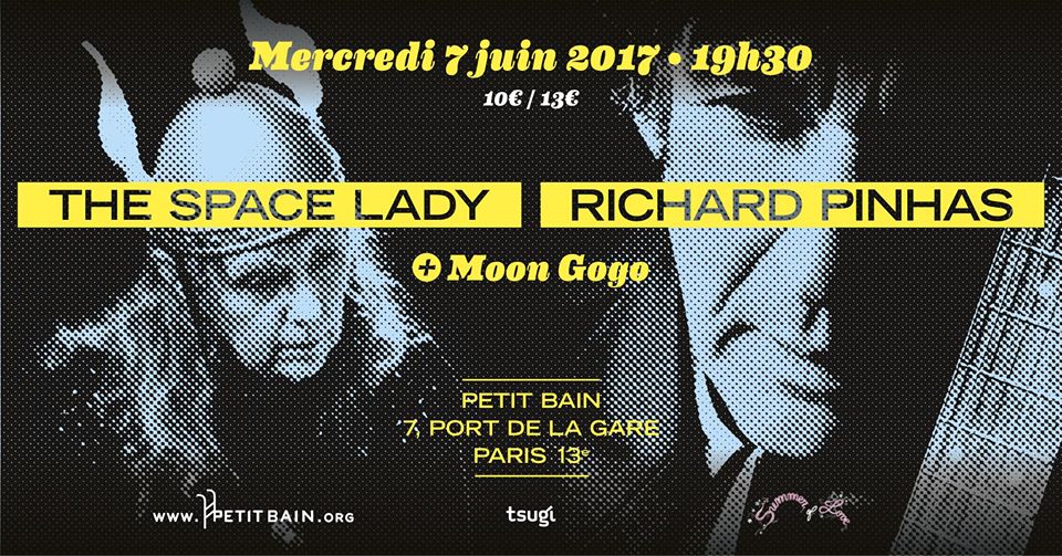 Summer Of Love w/ The Space Lady + Richard Pinhas + Moon Gogo Ã  Petit Bain le 07 juin