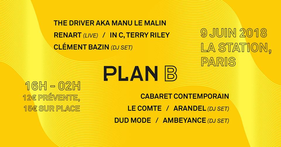 Plan B Ã  la Station le 09 juin